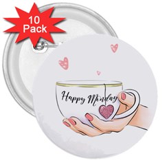 Happy Monday 3  Buttons (10 Pack)  by SychEva