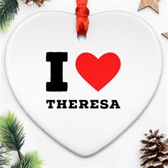 I Love Theresa Ornament (heart) by ilovewhateva