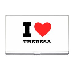 I Love Theresa Business Card Holder by ilovewhateva