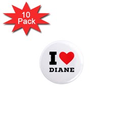 I Love Diane 1  Mini Magnet (10 Pack)  by ilovewhateva