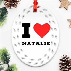 I Love Natalie Ornament (oval Filigree)