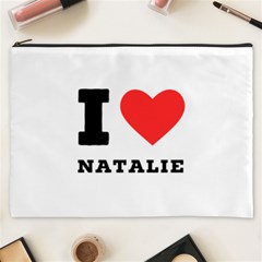 I Love Natalie Cosmetic Bag (xxxl) by ilovewhateva