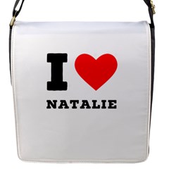 I Love Natalie Flap Closure Messenger Bag (s) by ilovewhateva