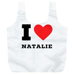 I Love Natalie Full Print Recycle Bag (xl) by ilovewhateva