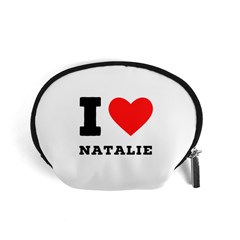 I Love Natalie Accessory Pouch (small) by ilovewhateva