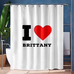 I Love Brittany Shower Curtain 60  X 72  (medium)  by ilovewhateva