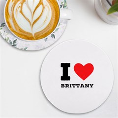 I Love Brittany Uv Print Round Tile Coaster by ilovewhateva