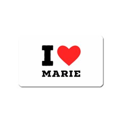 I Love Marie Magnet (name Card) by ilovewhateva