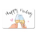 Happy Friday Magnet (Rectangular) Front