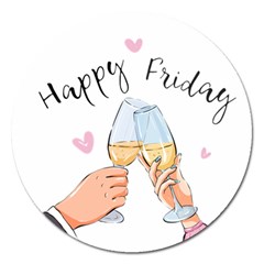 Happy Friday Magnet 5  (round) by SychEva