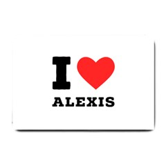 I Love Alexis Small Doormat by ilovewhateva