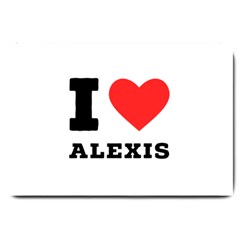 I Love Alexis Large Doormat by ilovewhateva