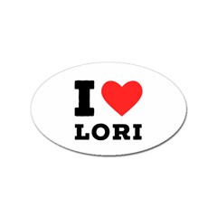 I Love Lori Sticker (oval) by ilovewhateva