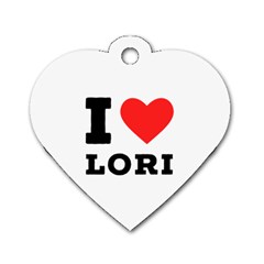 I Love Lori Dog Tag Heart (two Sides) by ilovewhateva