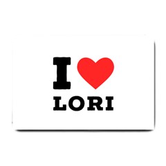 I Love Lori Small Doormat by ilovewhateva