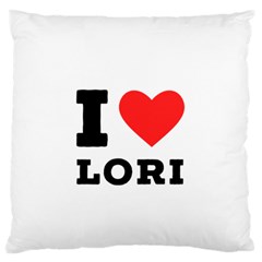 I Love Lori Standard Premium Plush Fleece Cushion Case (two Sides) by ilovewhateva