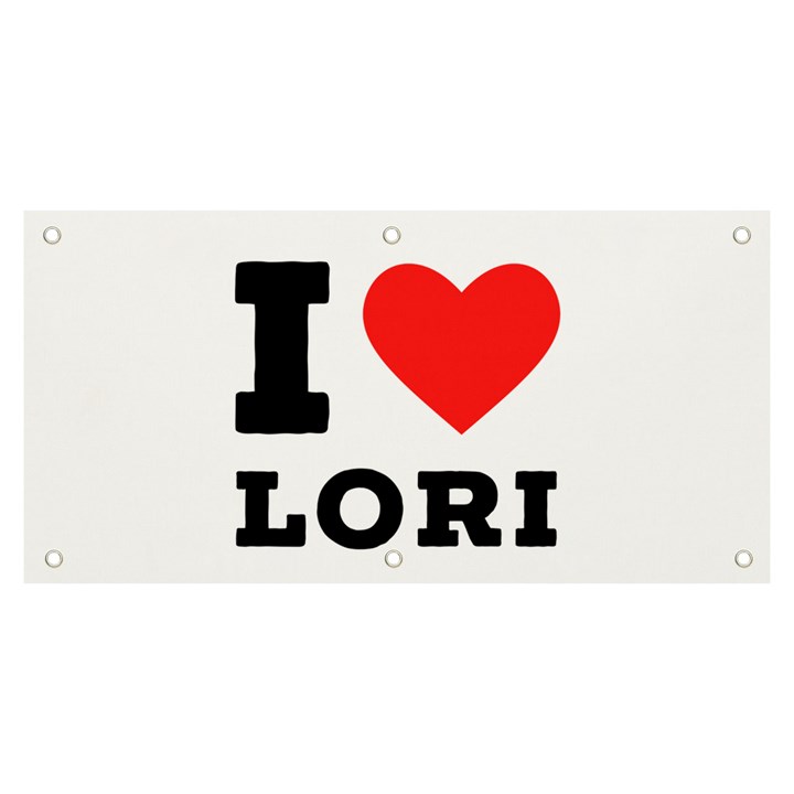 I love lori Banner and Sign 6  x 3 