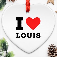 I Love Louis Ornament (heart) by ilovewhateva