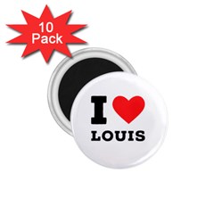 I Love Louis 1 75  Magnets (10 Pack)  by ilovewhateva