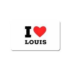 I Love Louis Magnet (name Card) by ilovewhateva