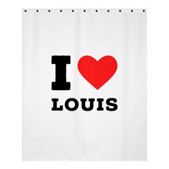 I Love Louis Shower Curtain 60  X 72  (medium)  by ilovewhateva