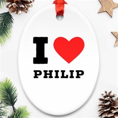 I Love Philip Ornament (oval) by ilovewhateva