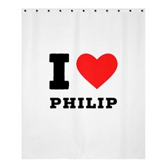 I Love Philip Shower Curtain 60  X 72  (medium)  by ilovewhateva