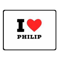 I Love Philip Two Sides Fleece Blanket (small) by ilovewhateva