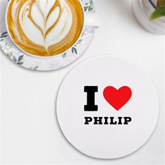 I Love Philip Uv Print Round Tile Coaster by ilovewhateva