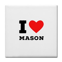 I Love Mason Tile Coaster by ilovewhateva