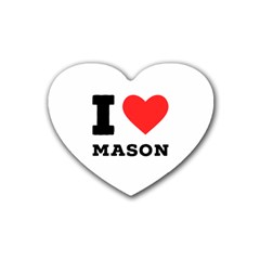 I Love Mason Rubber Heart Coaster (4 Pack) by ilovewhateva