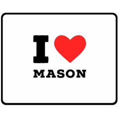 I Love Mason Two Sides Fleece Blanket (medium) by ilovewhateva