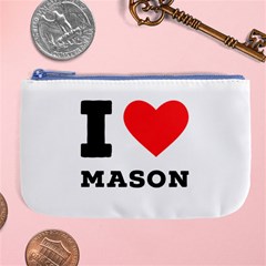 I Love Mason Large Coin Purse by ilovewhateva