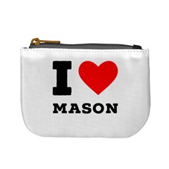 I Love Mason Mini Coin Purse by ilovewhateva