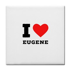 I Love Eugene Tile Coaster by ilovewhateva