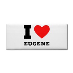 I Love Eugene Hand Towel by ilovewhateva