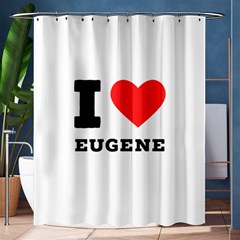 I Love Eugene Shower Curtain 60  X 72  (medium)  by ilovewhateva