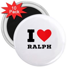 I Love Ralph 3  Magnets (10 Pack) 