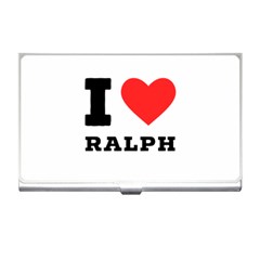 I Love Ralph Business Card Holder by ilovewhateva