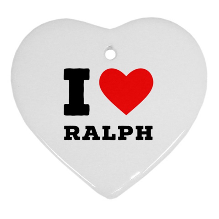 I love ralph Heart Ornament (Two Sides)