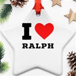 I love ralph Star Ornament (Two Sides) Front