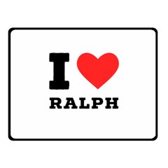 I Love Ralph Fleece Blanket (small) by ilovewhateva