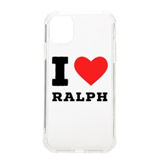 I Love Ralph Iphone 11 Tpu Uv Print Case by ilovewhateva