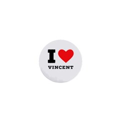 I Love Vincent  1  Mini Buttons by ilovewhateva