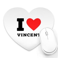 I Love Vincent  Heart Mousepad by ilovewhateva