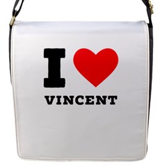 I Love Vincent  Flap Closure Messenger Bag (s) by ilovewhateva