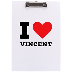 I Love Vincent  A4 Acrylic Clipboard by ilovewhateva