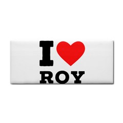 I Love Roy Hand Towel by ilovewhateva