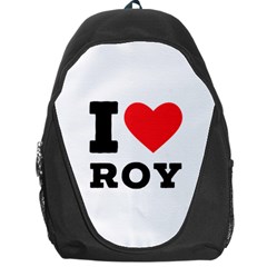 I Love Roy Backpack Bag by ilovewhateva