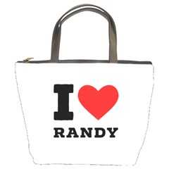 I Love Randy Bucket Bag by ilovewhateva